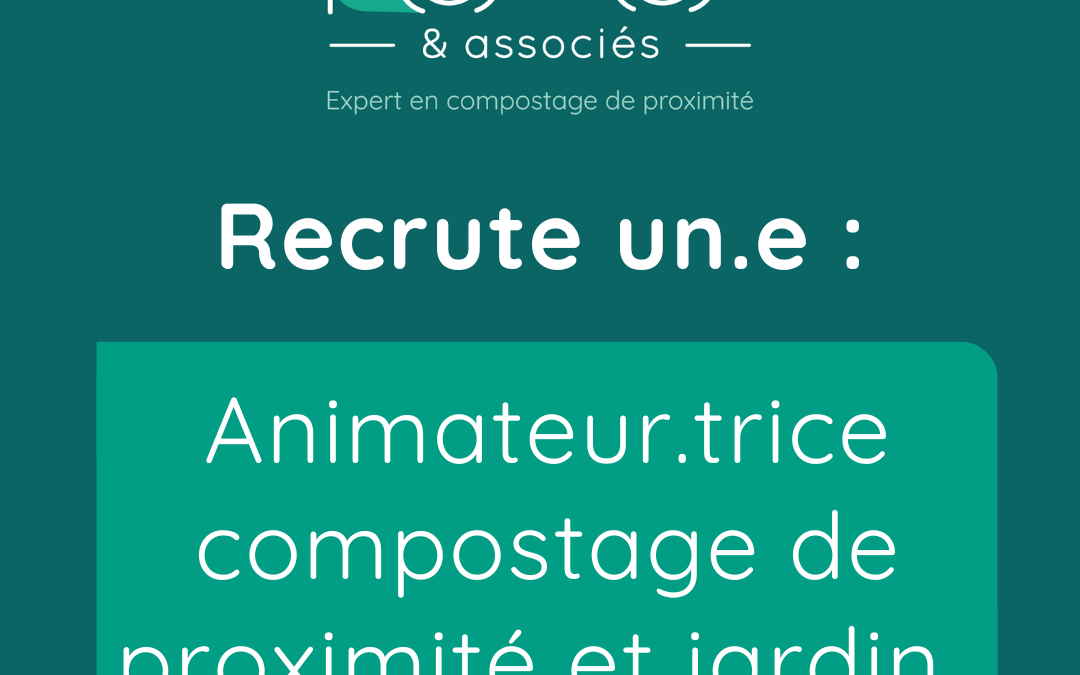 Humus & associés recherche un.e animateur.trice en compostage de proximité et jardin